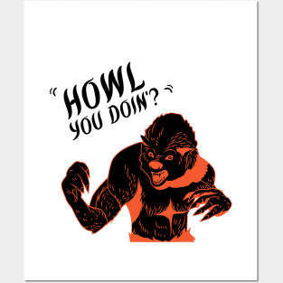 Howl You Doin, Spooky Halloween Wolf gift Posters and Art